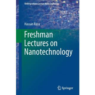 Freshman Lectures on Nanotechnology