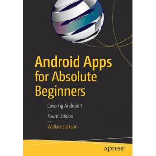 Android Apps for Absolute Beginners