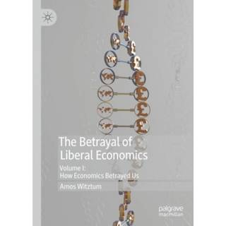 The Betrayal of Liberal Economics