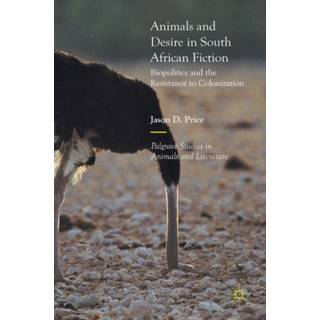 Animals and Desire in South African Fiction