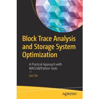 Block Trace Analysis and Storage System Optimization