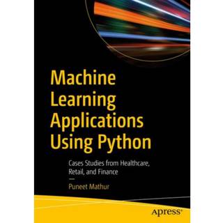 Machine Learning Applications Using Python