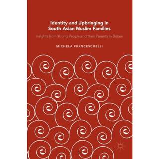 Identity and Upbringing in South Asian Muslim Families