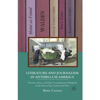 Literature and Journalism in Antebellum America