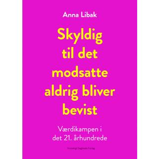 Skyldig til det modsatte aldrig bliver bevist
