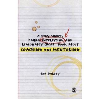 A Very Short, Fairly Interesting and Reasonably Cheap Book About Coaching and Mentoring