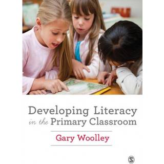 Developing Literacy in the Primary Classroom