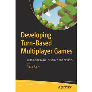 Developing Turn-Based Multiplayer Games (4, 2018) | Yadu Rajiv