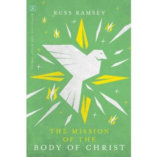 The Mission of the Body of Christ