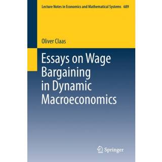 Essays on Wage Bargaining in Dynamic Macroeconomics