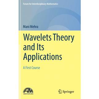 Wavelets Theory and Its Applications