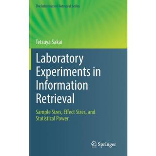 Laboratory Experiments in Information Retrieval