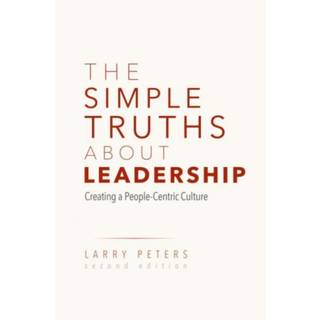 The Simple Truths About Leadership
