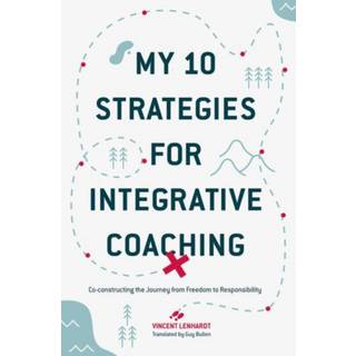 My 10 Strategies for Integrative Coaching