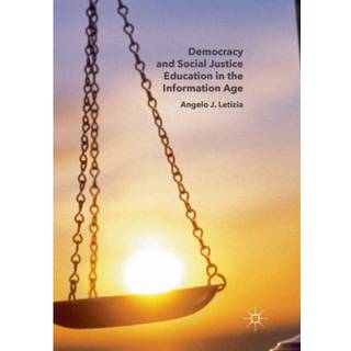 Democracy and Social Justice Education in the Information Age