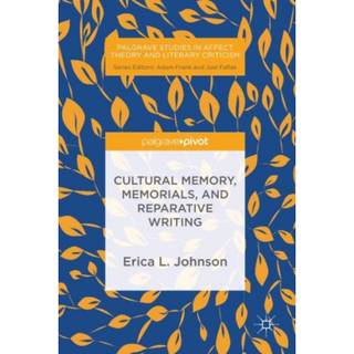 Cultural Memory, Memorials, and Reparative Writing
