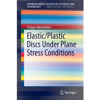 Elastic/Plastic Discs Under Plane Stress Conditions