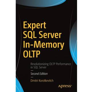 Expert SQL Server In-Memory OLTP