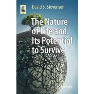 The Nature of Life and Its Potential to Survive