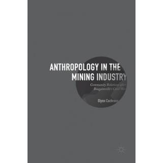 Anthropology in the Mining Industry