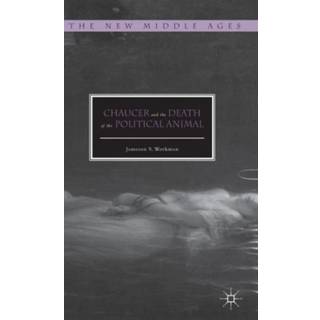 Chaucer and the Death of the Political Animal