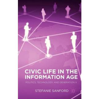 Civic Life in the Information Age