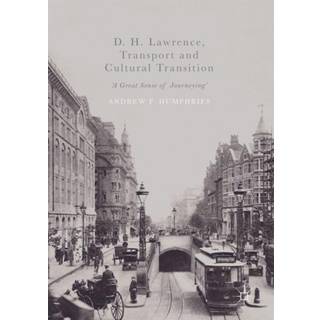 D. H. Lawrence, Transport and Cultural Transition