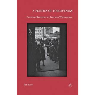 A Poetics of Forgiveness