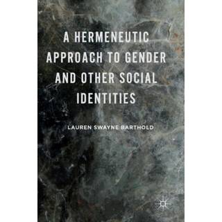 A Hermeneutic Approach to Gender and Other Social Identities