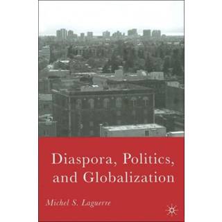 Diaspora, Politics, and Globalization