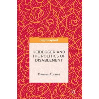 Heidegger and the Politics of Disablement
