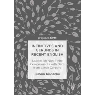 Infinitives and Gerunds in Recent English