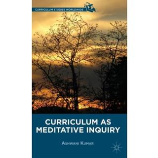 Curriculum as Meditative Inquiry