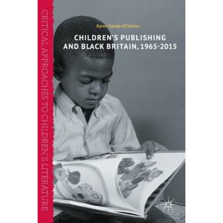 Children’s Publishing and Black Britain, 1965-2015