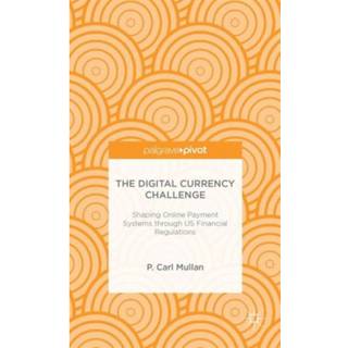 The Digital Currency Challenge: Shaping Online Payment Systems through US Financial Regulations