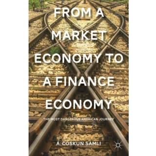 From a Market Economy to a Finance Economy