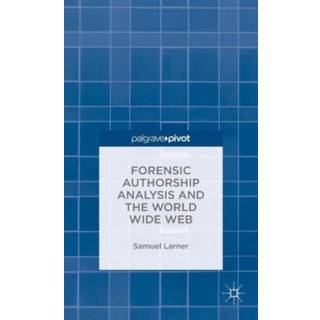 Forensic Authorship Analysis and the World Wide Web