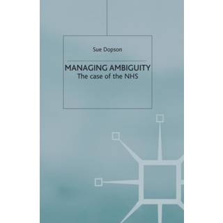 Managing Ambiguity and Change