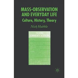 Mass Observation and Everyday Life