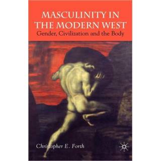 Masculinity in the Modern West