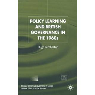 Policy Learning and British Governance in the 1960s