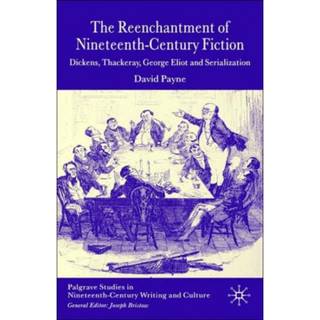 The Reenchantment of Nineteenth-Century Fiction
