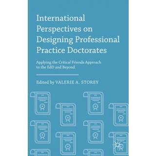 International Perspectives on Designing Professional Practice Doctorates