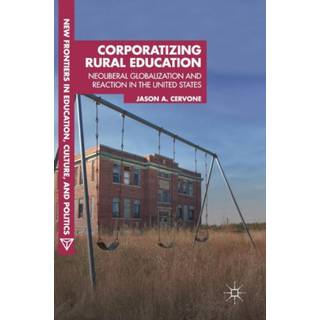 Corporatizing Rural Education