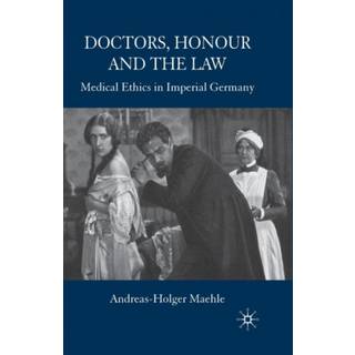 Doctors, Honour and the Law