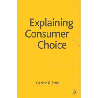 Explaining Consumer Choice