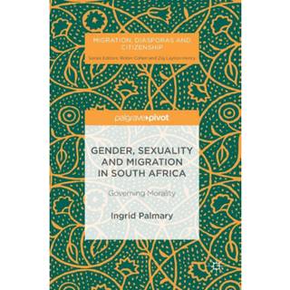 Gender, Sexuality and Migration in South Africa