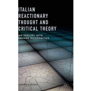 Italian Reactionary Thought and Critical Theory