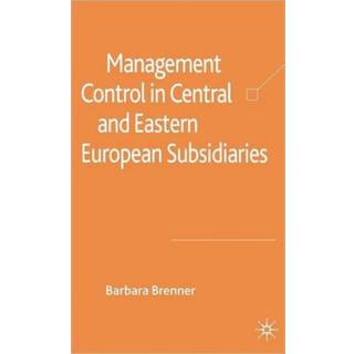 Management Control in Central and Eastern European Subsidiaries