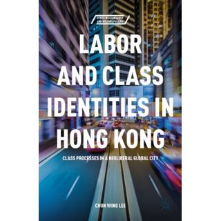 Labor and Class Identities in Hong Kong